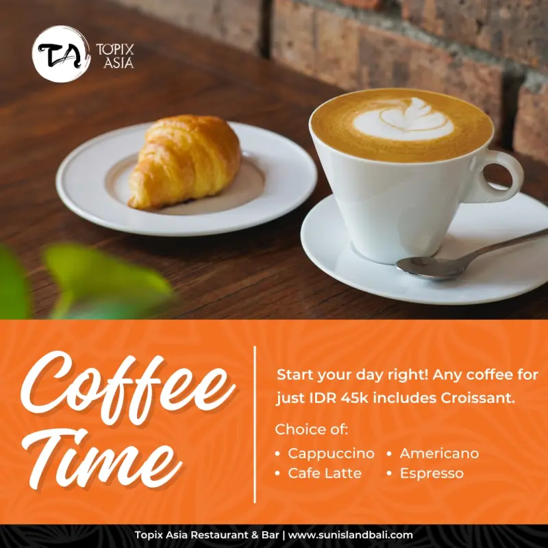 SIL - Topix Asia Restaurant & Bar - Coffee Time